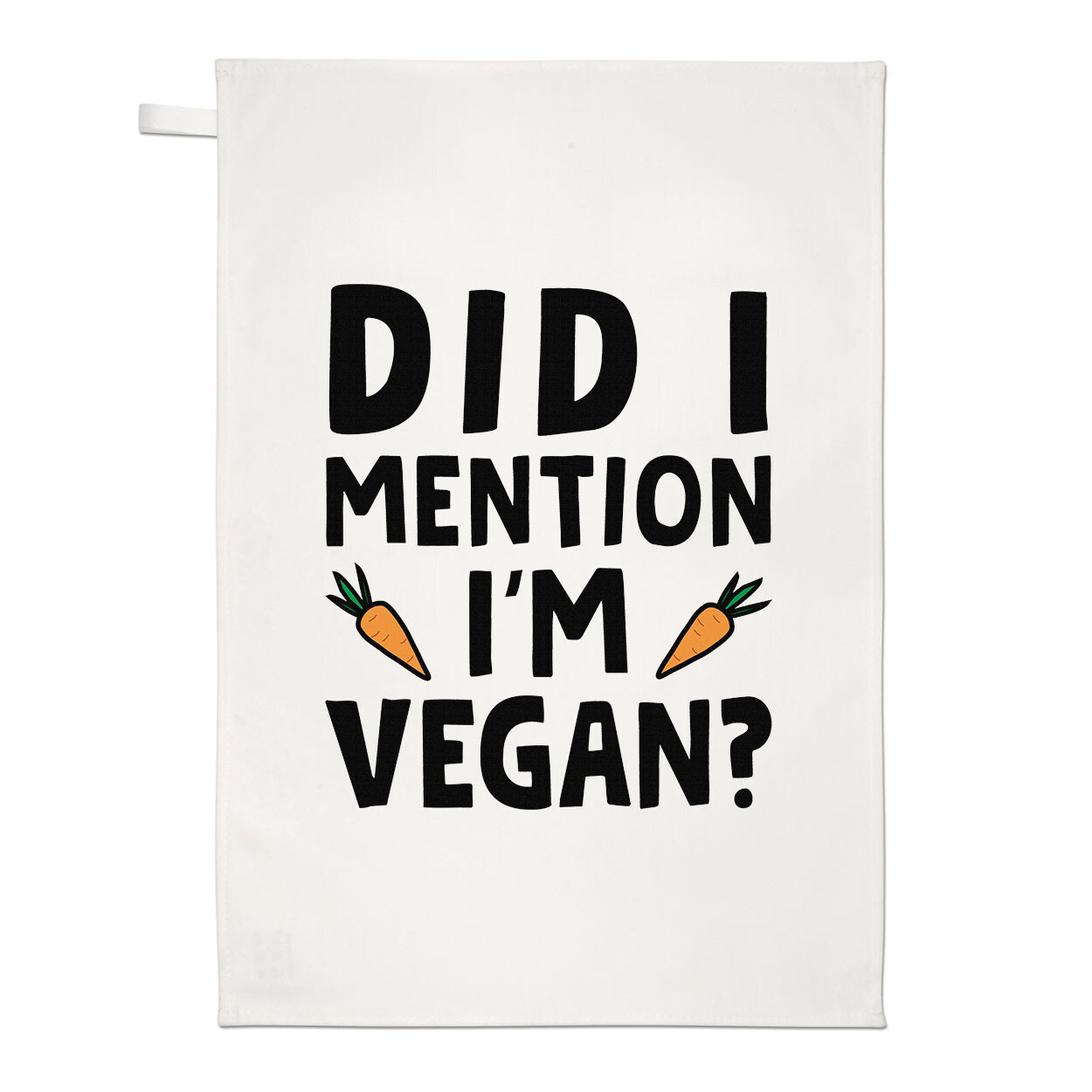 Did I Mention I'm Vegan Tea Towel Funny Joke Vegetarian Militant Sarcastic Gift