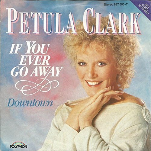 Petula Clark | 7" | If you ever go away - Bild 1 von 1