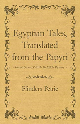 Egyptian Tales, Translated from the Papyri - Second Ser - Paperback / softback N