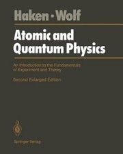 Hans C. Wolf Hermann Haken Atomic and Quantum Physics (Paperback) (UK IMPORT)