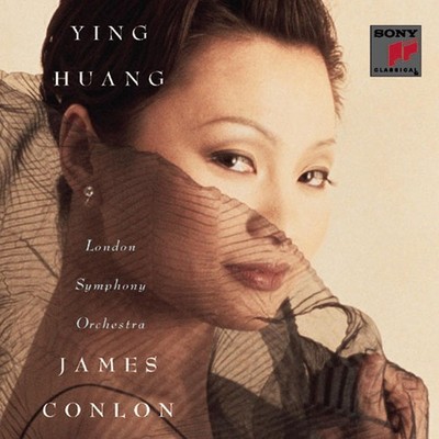 Ying Huang, Ying Huang / James Conlon, London , audioCD