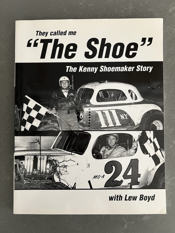 They Called Me “The Shoe” The Kenny Shoemaker Story 1st Ed 2000 / Driver Signed