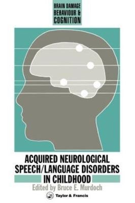 Erworbene neurologische Sprach-/Sprachstörungen im Kindesalter, Taschenbuch von Mu...