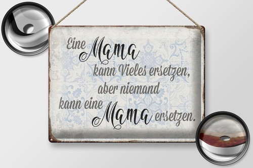 Blechschild Spruch 40x30 cm Mama kann vieles ersetzen aber Deko Schild - Picture 2 of 5