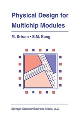 Physical Design for Multichip Modules                                          