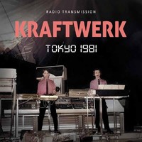 Kraftwerk - Tokyo 1981 / Radio Transmission - Cd - F72Z