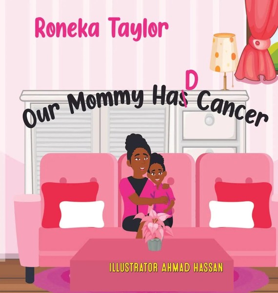 Roneka Taylor | Our Mommy Had Cancer | Buch | Englisch (2021) | Gebunden-image
