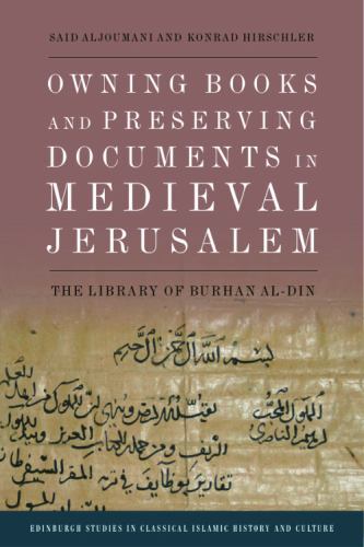 Edinburgh Studies in Classical Islamic History and Culture Ser.: Owning Books...