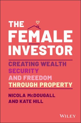 Female Investor : #1 Award Winner: Creating Wealth, Security, and Freedom ...