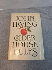 The Cider House Rules John Irving 1985 Printing