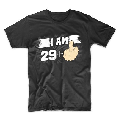 30th Birthday Shirt For Men - I Am 29 Plus Middle Finger 30 Years Old T-Shirt