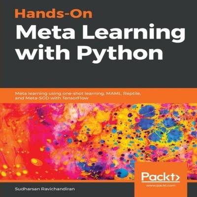 Hands-On Meta Learning with Python Sudharsan Ravichandiran Paperb