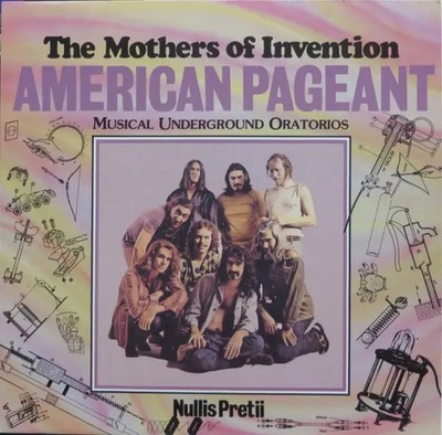 LP The Mothers American Pageant (Musical Underground Oratorios) Nullis Pretii