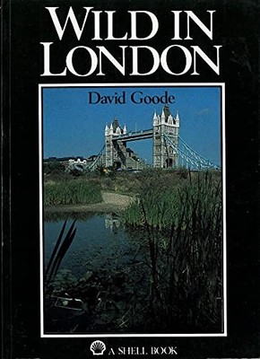 Wild in London by Goode, David 0718127293 FREE Shipping