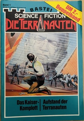 Die Terranauten Band 1 - Der Kaiserkomplott + Aufstand der Terran. Sci-Fi -KVR
