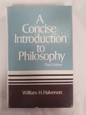 A Concise Introduction To Philosophy William Halverson Hardcover 1976