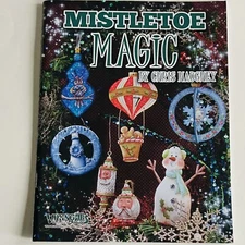 MISTLETOE MAGIC Decorative Painting book by Chris Haughey Viking 2014 Christmas
