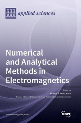 Numerical and Analytical Methods in Electromagnetics | Buch | Englisch (2021)