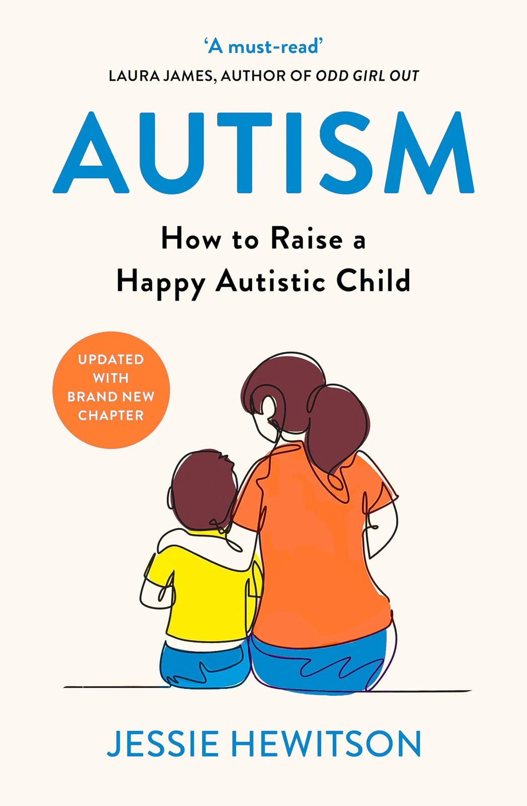 Autism How to Raise a Happy Autistic Child by Jessie Hewitson | Paperback Book |