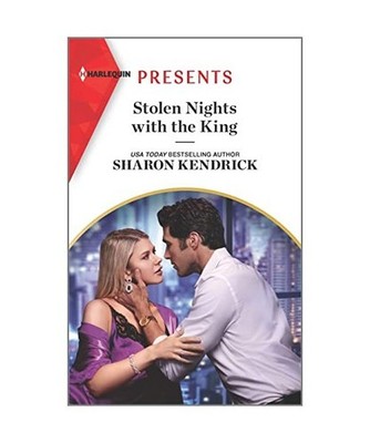 Stolen Nights with the King: A Royal Romance, Sharon Kendrick