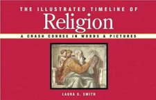 The Illustrated Timeline of Religion: A Crash Course in Words  Pictures - GOOD
