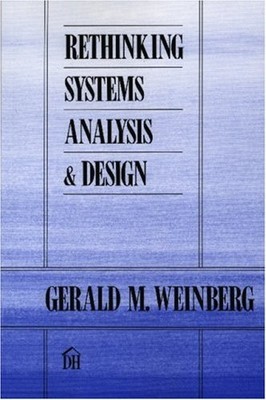 Rethinking Systems Analysis and Des..., Weinberg, Geral
