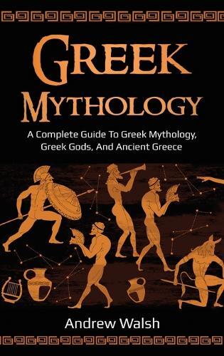 Thumbnail - Andrew Walsh Greek Mythology (gebundene Ausgabe)
