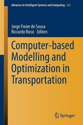 Computerbasierte Modellierung und Optimierung im Verkehr - 9783319046297