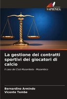 Bernardino Armindo (U. A.) | La Gestione Dei Contratti Sportivi Dei Giocatori...