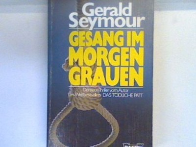 Gesang im Morgengrauen. Roman.  Bd. 11622 Seymour, Gerald: