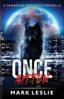 Mark Leslie | Once Bitten | Taschenbuch | Englisch (2026) | Stark Publishing