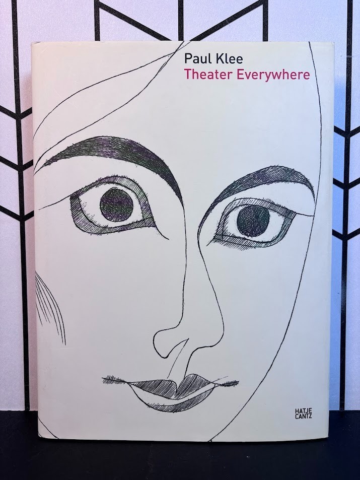 Paul Klee Theater Everywhere Hatje Cantz Hardcover Art Book 383 Illustrations LN