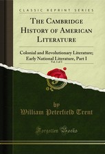 Image of The Cambridge History of American Literature, Vol. 1 of 3 (Classic Reprint)