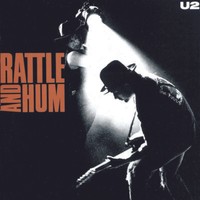 U2 / Rattle And Hum