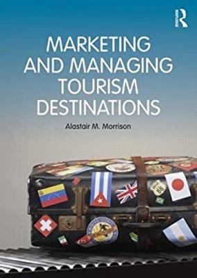 Marketing and Managing Tourism Destinations Paperback Alastair M.