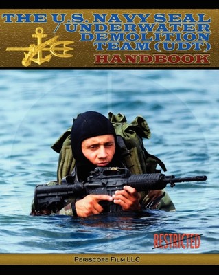 Dunne - U.S. Navy Seal / Underwater Demolition Team Udt Handbook - N - X555z