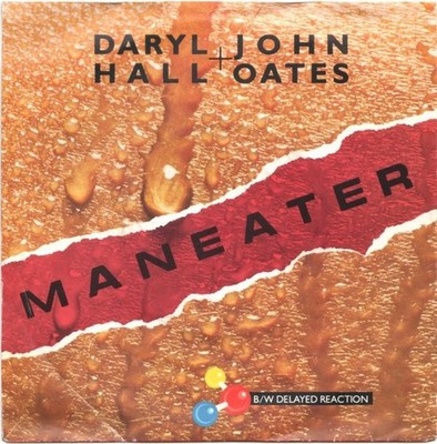 Daryl Hall  John Oa - Maneater - Used Vinyl Record 7 - G8100z