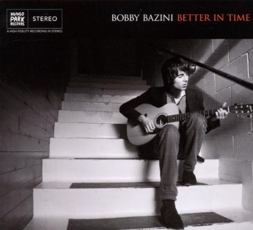 BOBBY BAZINI Better in Time (CD)