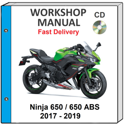 KAWASAKI NINJA 650 / 650 ABS 2017 2018 2019 SERVICE REPAIR SHOP