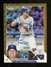 BREWER HICKLEN 2023 TOPPS CHROME GOLD WAVE REFRACTOR CERTIFIED ON CARD AUTO /50