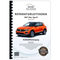 VW T-Roc Typ A1 Ab 2017 Kraftstoffversorgung Benzinmotoren Werkstatthandbuch