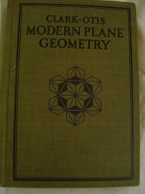 Clark-Otis Modern Plane Geometry