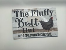 Chicken Sign - The Fluffy Butt Hut
