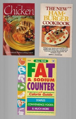 LOT OF 3 COOKBOOKS: New Ham-Burger Cbk, Chicken Cbk & Fat & Sodium Counter VG-Fn