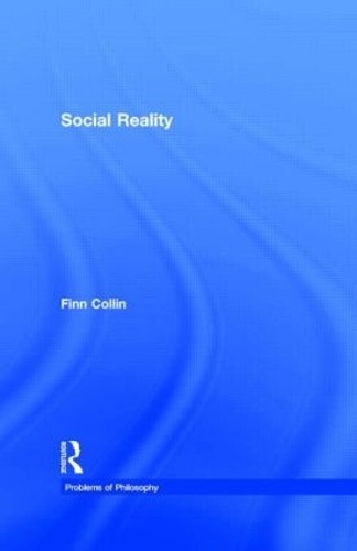 Social Reality by Finn Collin - 9780415147972