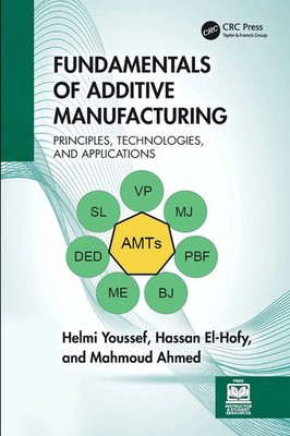 Fundamentals of Additive Manufacturing | Helmi Youssef (u. a.) | Englisch | Buch