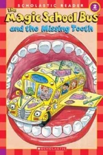 The Magic School Bus and the Missing Tooth (Scholastic Reader, Level 2) - GOOD
