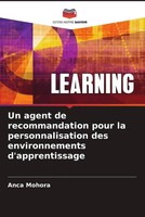Anca Mohora (U. A.) | Un Agent De Recommandation Pour La Personnalisation Des...