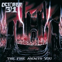 October 31 - Fire Awaits You - Vinyl Record - F72Z