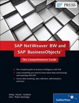SAP NetWeaver BW and SAP BusinessObjects: The Comprehensive Guide by Heilig